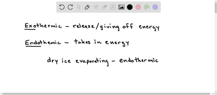 Determine whether each of the preceding is exothermic or endothermic